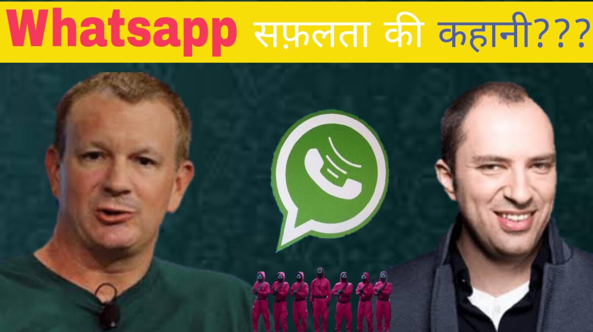 Whatsapp की सफ़लता की कहानी, Founder History, – Whatsapp Chat App Success Story in Hindi